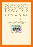 41XZoBtc KL. SL160  Commodity Traders Almanac 2011: For Active Traders of Futures, Forex, Stocks & ETFs