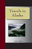Travels in Alaska