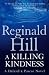 A Killing Kindness: A Dalziel and Pascoe Novel (Dalziel & Pascoe Novel)