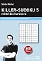 Killer-Sudoku 5 - mittel bis hardcore: Profi-Summen-Sudokus f�r echte Kenner