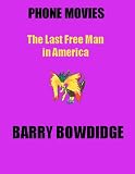The Last Free Man in America (The Adventures of Split Darkmatter)