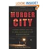 Murder City: Ciudad Juarez and the Global Economy's New Killing Fields