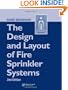 The Design and Layout of Fire Sprinkler Systems, Second Edition