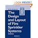 The Design and Layout of Fire Sprinkler Systems, Second Edition