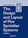 The Design and Layout of Fire Sprinkler Systems