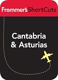 Cantabria & Asturias, Spain: Frommer's Shortcuts