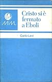 Cristo si è fermato a Eboli