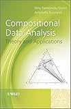 Compositional data analysis : theory and applications