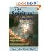 The Spiritual Universe: One Physicist's Vision of Spirit, Soul, Matter, and Self