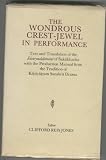 The wondrous crest-jewel in performance : text and translation of the Āścaryacūḍāmaṇi of Śaktibhadra with the Production Manual from the tradition of Kūṭiyāṭṭam Sanskrit drama