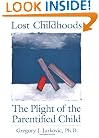 Lost Childhoods: The Plight Of The Parentified Child