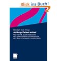Achtung: Patient online!: Wie Internet, soziale Netzwerke und kommunikativer Strukturwandel den Gesundheitssektor transformieren
