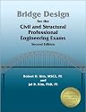 Bridge Design for the Civil and Structural Professional Engineering Exams, 2nd ed.