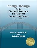Bridge Design for the Civil and Structural Professional Engineering Exams, 2nd ed. - 1888577711