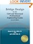 Bridge Design for the Civil and Structural Professional Engineering Exams, 2nd ed.