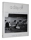 A day off : an English journal : 120 photographs