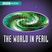 Journey into Space: The World In Peril, Episodes 1-20 | [Charles Chilton]