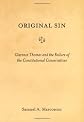Original Sin: Clarence Thomas and the Failure of the Constitutional Conservatives