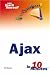 Books : Sams Teach Yourself AJAX in 10 Minutes (Sams Teach Yourself)