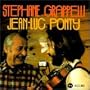 Stephane Grappelli & Jean-Luc Ponty