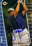 Meg Mallon (LPGA) autographed 2000 Collector's Edge golf card