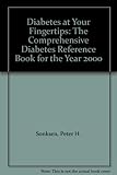Diabetes at your fingertips : the comprehensive diabetes reference book for the year 2000