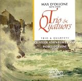 D'Ollone: Trio in Am; Quartet in Em