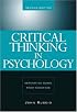 Critical Thinking in Psychology: Separating Sense from Nonsense
