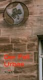 Der Fall Urbas - Josef Rauch