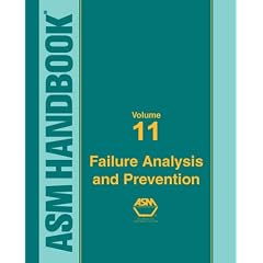 ASM Handbook: Volume 11: Failure Analysis and Prevention (ASM Handbook) (ASM Handbook)