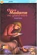 Ch�re Madame ma grand-m�re