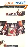 Lonely Planet Journeys : Lost Japan