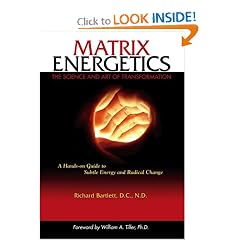 Matrix Energetics: The Science and Art of Transformation