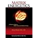 Matrix Energetics: The Science and Art of Transformation