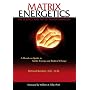 Matrix Energetics: The Science and Art of Transformation