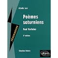 Etude sur Paul Verlaine : Po�mes saturniens