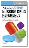 Mosby's 2012 Nursing Drug Reference, 25th Edition