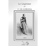 Le L�gitimepar F. DE GO�RIENA