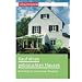 Kauf eines gebrauchten Hauses: Besichtigung, Kaufvertrag, �bergabe