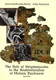 The Role of Streptomycetes in the Biodeterioration of Historic Parchment