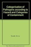 Categorisation of pathogens according to hazard and categories of containment