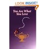 You Are What You Love