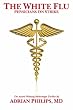 The White Flu: Physicians on Strike