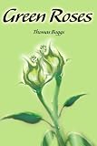 Green Roses