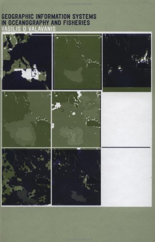 Geographic Information Systems in Oceanography and Fisheries