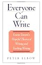 Everyone Can Write: Essays Toward a Hopeful Theory of Writing and Teaching Writing
