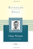 Clear Pictures: First Loves, First Guides (Scribner Classics)