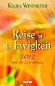 Reise in die Ewigkeit: 2012 und die Zeit danach