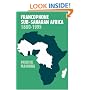 Francophone Sub-Saharan Africa, 1880-1995