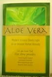 Aloe Vera Modern Science Sheds Light on an Ancient Herbal Remedy